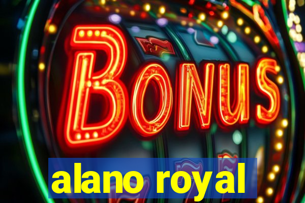 alano royal